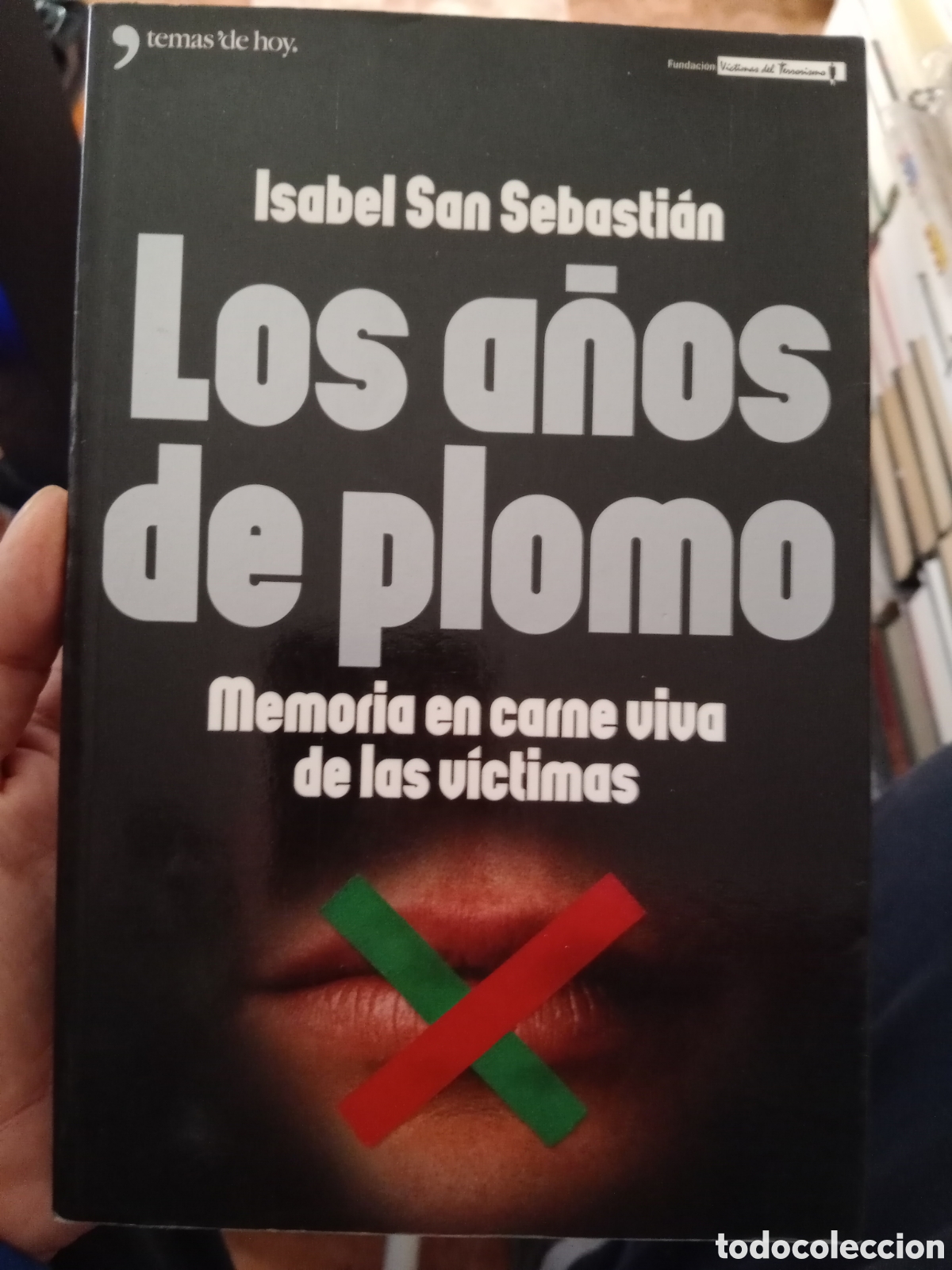 Libros de segunda mano: Los a&ntilde;os de plomo Isabel San Sebasti&aacute;n - Foto 1