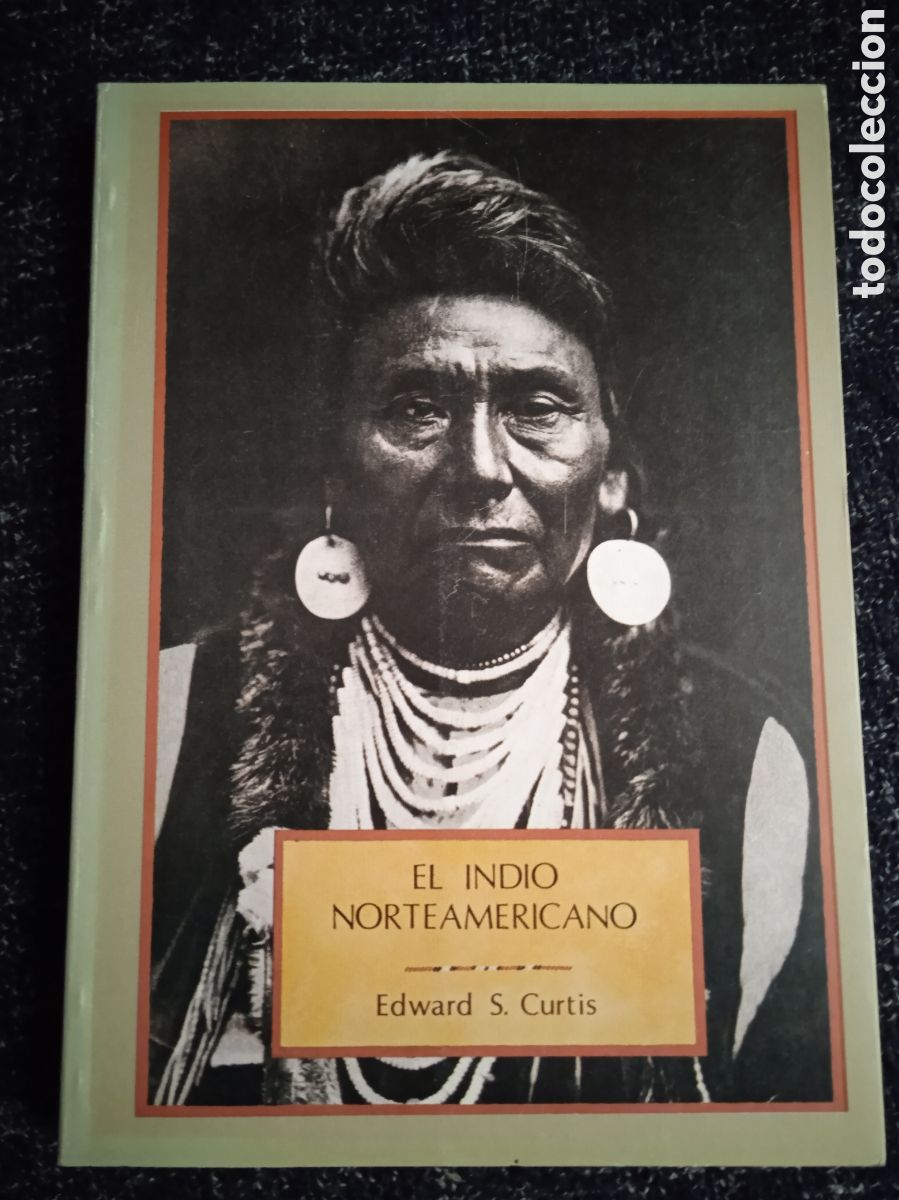 Libros de segunda mano: EL INDIO NORTEAMERICANO. / EDWARD S. CURTIS - Foto 1