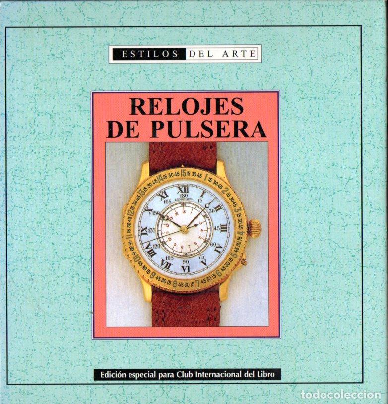 Libros de segunda mano: RELOJES DE PULSERA (CLUB INTERNACIONAL DEL LIBRO, 1998) - Foto 1