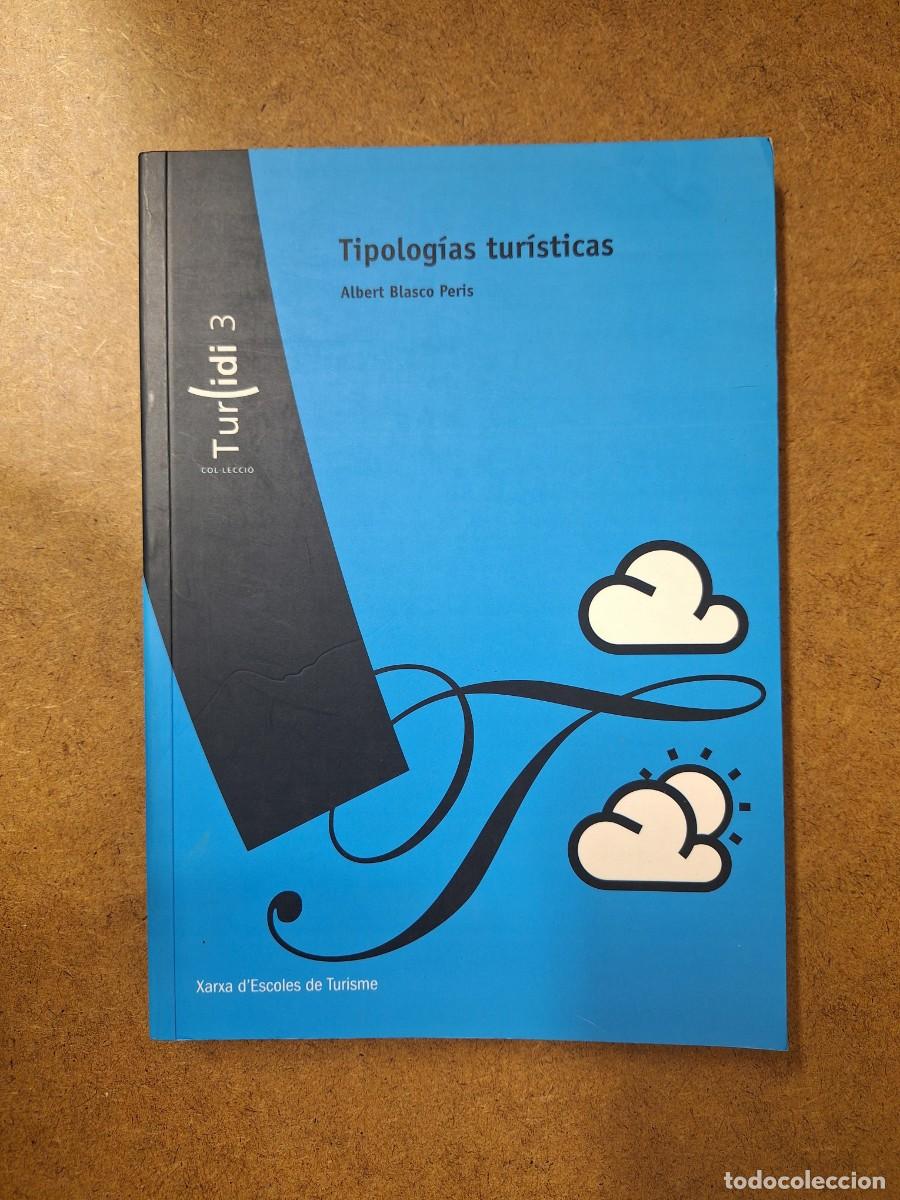Libros de segunda mano: Tipolog&iacute;as tur&iacute;sticas - Albert Blasco Per&iacute;s - Foto 1