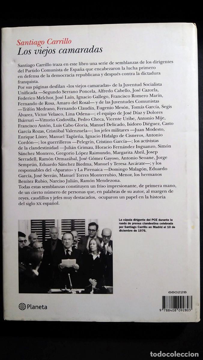 Libros de segunda mano: LOS VIEJOS CAMARADAS - SANTIAGO CARRILLO - Foto 2