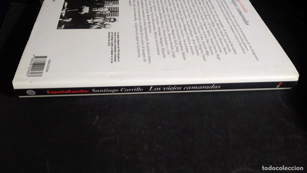Libros de segunda mano: LOS VIEJOS CAMARADAS - SANTIAGO CARRILLO - Foto 3