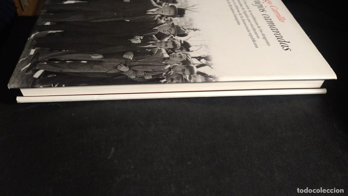Libros de segunda mano: LOS VIEJOS CAMARADAS - SANTIAGO CARRILLO - Foto 4
