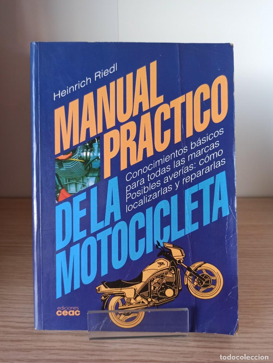 Libros de segunda mano: &rdquo;Manual practico de la motocicleta2 de H. Riedl (Ed. CEAC) a&ntilde;o 1998 - Foto 1