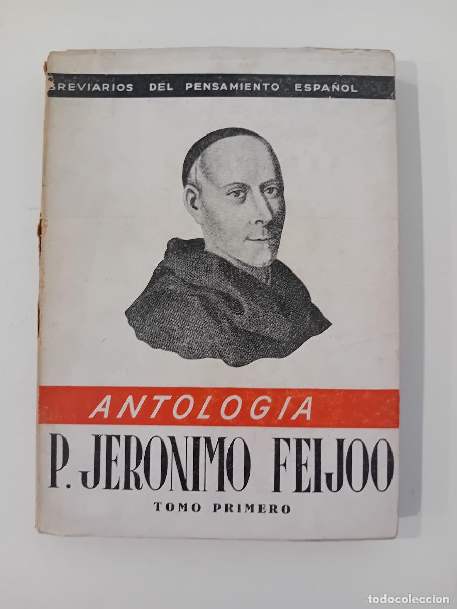 Gebrauchte B&uuml;cher: PADRE JER&Oacute;NIMO FEIJOO. ANTOLOG&Iacute;A TOMO PRIMERO. BREVIARIOS DEL PENSAMIENTO ESPA&Ntilde;OL. 1942