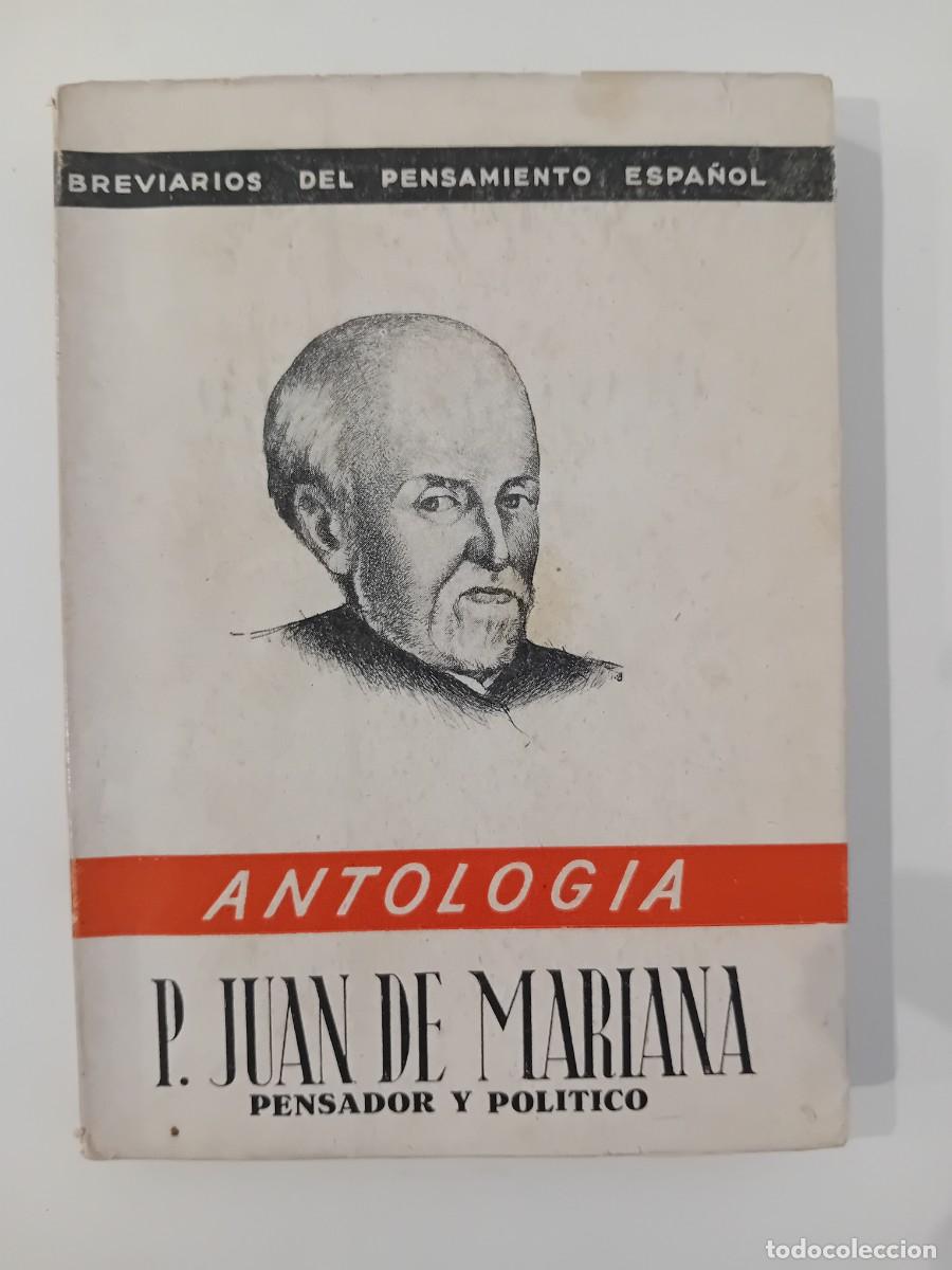 Gebrauchte B&uuml;cher: PADRE JUAN DE MARIANA PENSADOR Y POL&Iacute;TICO. ANTOLOG&Iacute;A. BREVIARIOS DEL PENSAMIENTO ESPA&Ntilde;OL. 1944