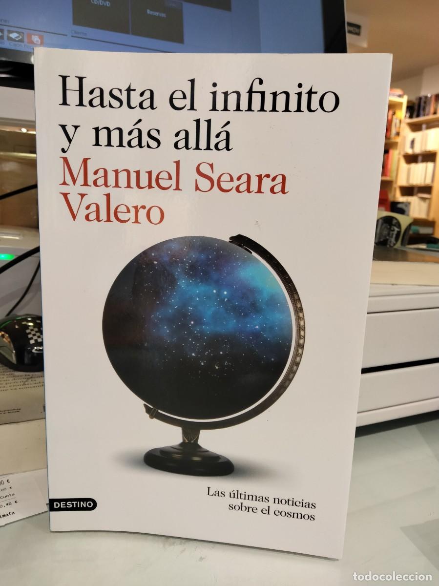 Libros de segunda mano: Hasta el infinito y m&aacute;s all&aacute; - Manuel Seara Valero - Foto 1
