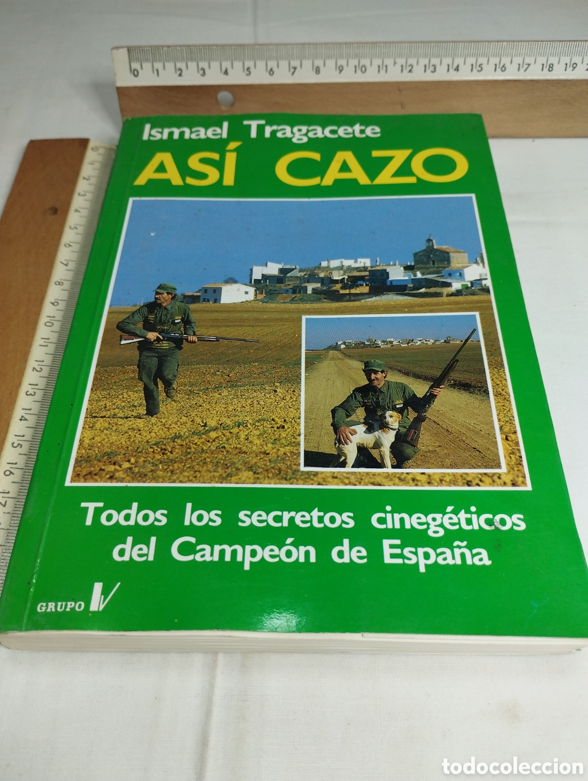 Libros de segunda mano: As&iacute; Cazo. Ismael Tragacete, 1989 - Foto 1