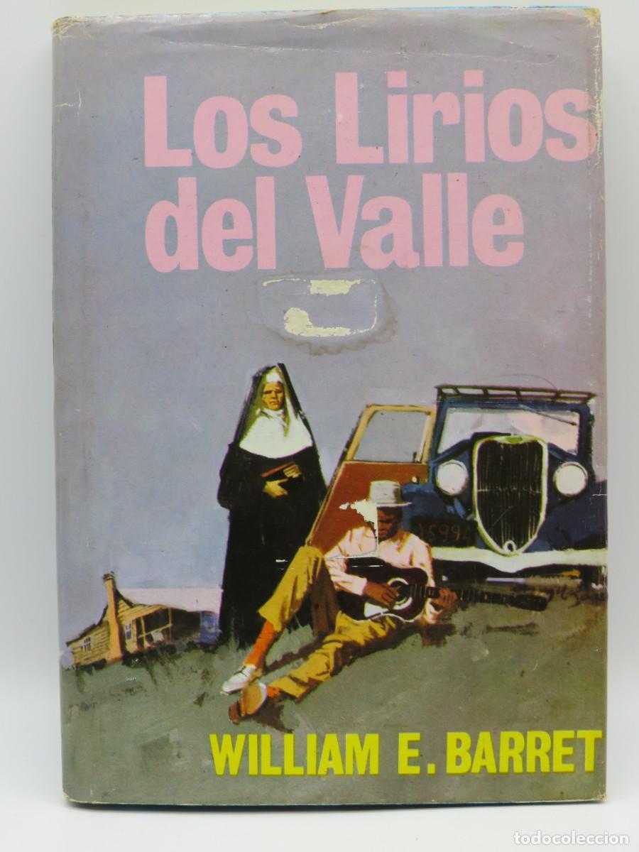 Libros de segunda mano: LIBRO. LOS LIRIOS DEL VALLE - WILLIAM. E. BARRET - Foto 1