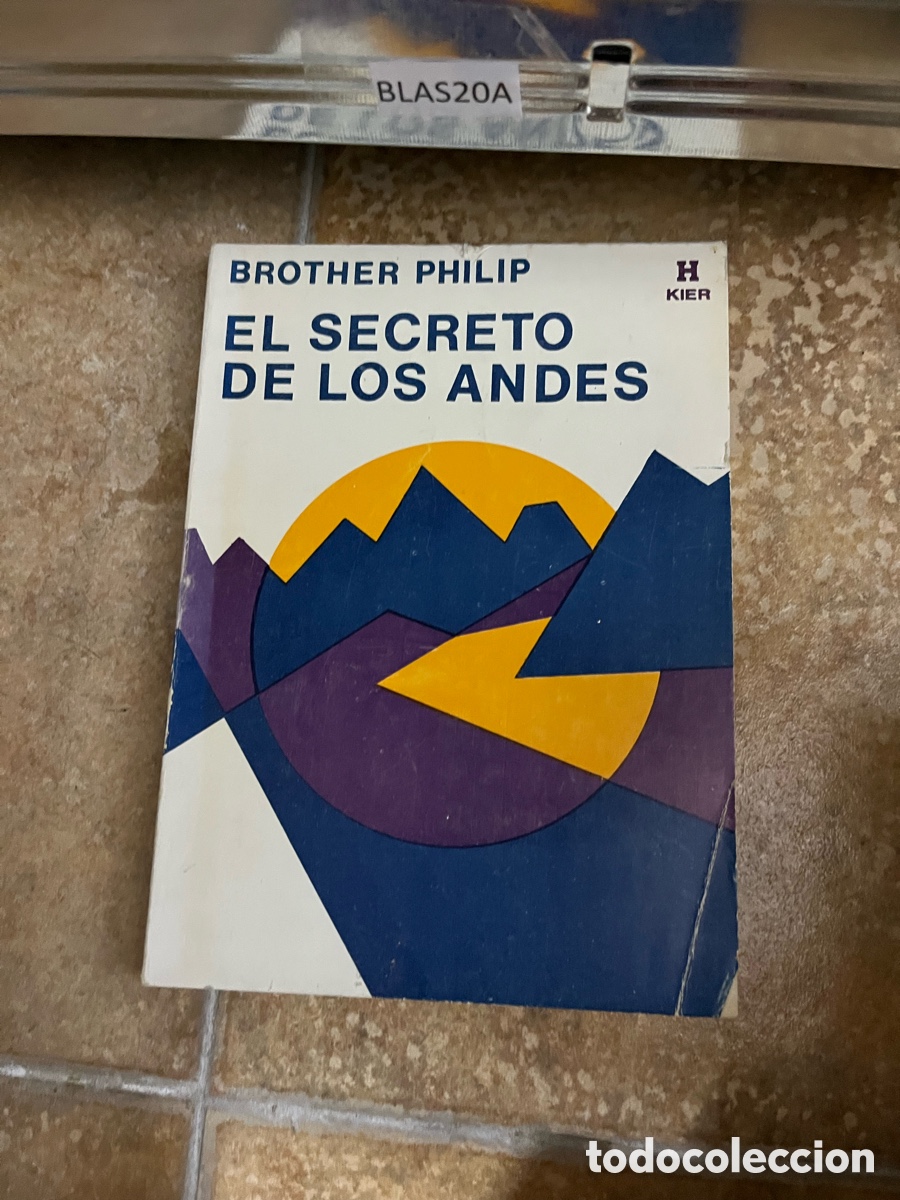 Libros de segunda mano: Blas20A BROTHER PHILIP EL SECRETO DE LOS ANDES - Foto 1