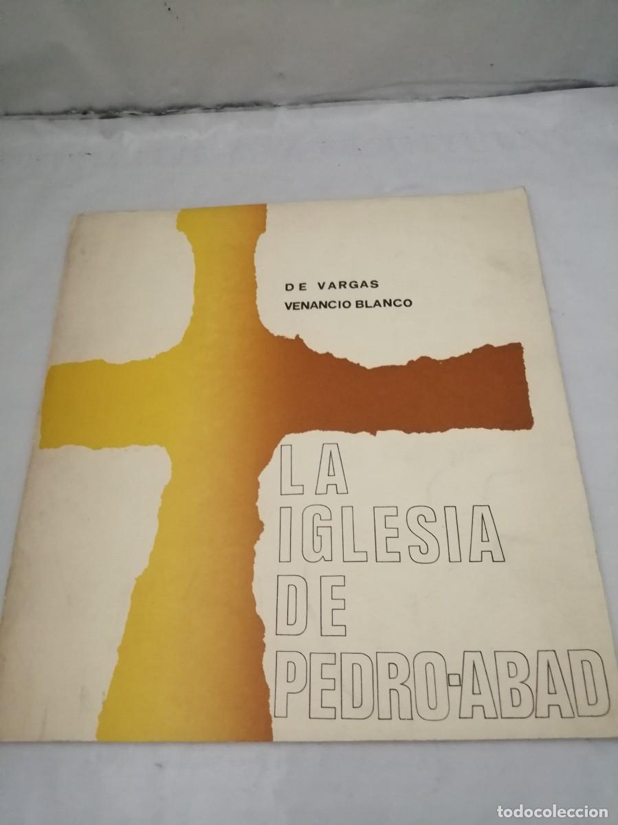 Libros de segunda mano: De Vargas y Venancio Blanco: LA IGLESIA DE PEDRO-ABAD - Foto 1