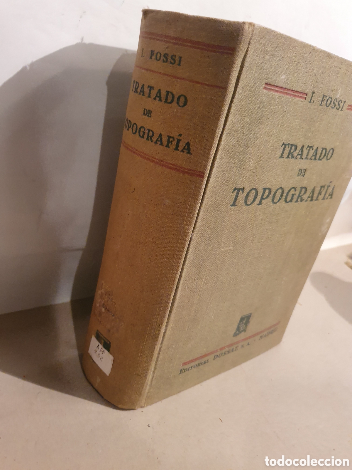Libros de segunda mano: TRATADO DE TOPOGRAFIA. IGNACIO FOSSI GUTIERREZ. DOSSET 1944. - Foto 7