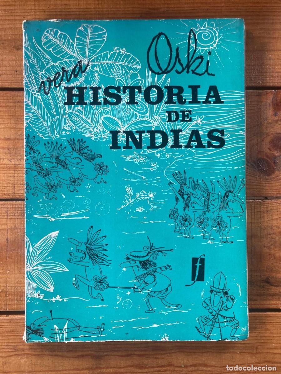 Libros de segunda mano: VERA HISTORIA DE INDIAS - OSKI - Foto 1