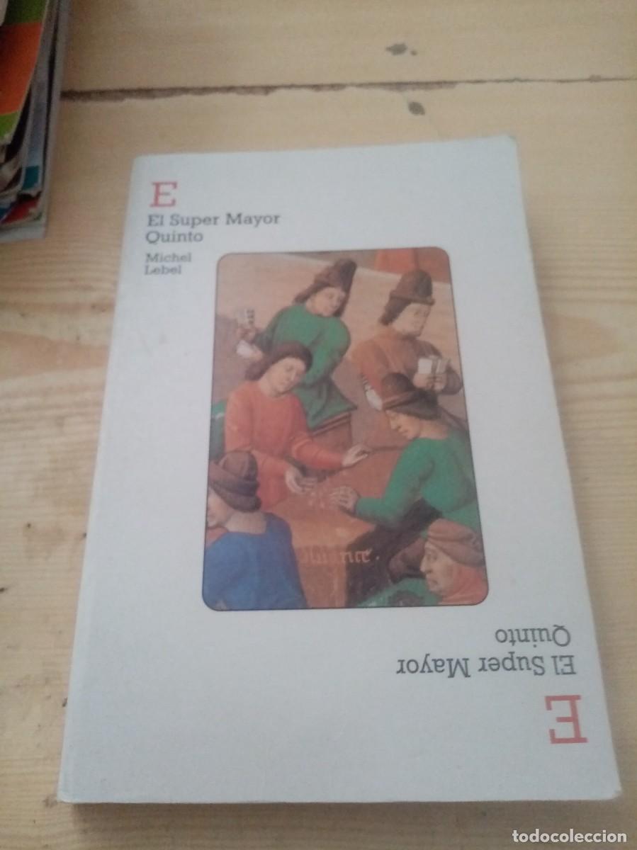 Libros de segunda mano: EL SUPER MAYOR QUINTO. MICHEL LEBEL. EST20B5 - Foto 1