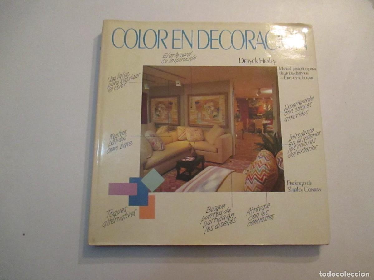 Libros de segunda mano: DERYCK HEALEY Color en decoraci&oacute;n W32785 - Foto 1
