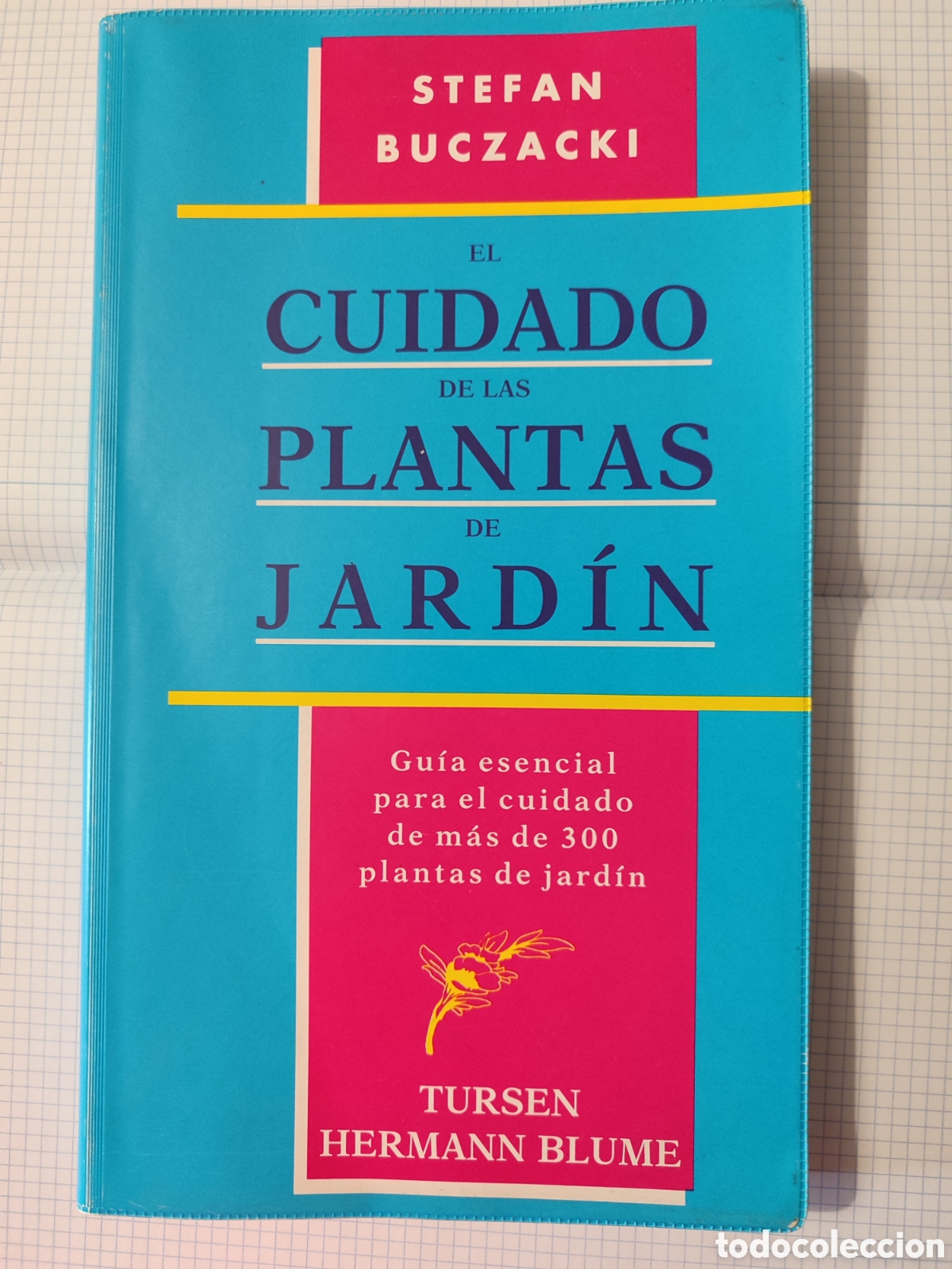 Libros de segunda mano: EL CUIDADO DE LAS PLANTAS DE JARD&Iacute;N. Blume - Foto 1