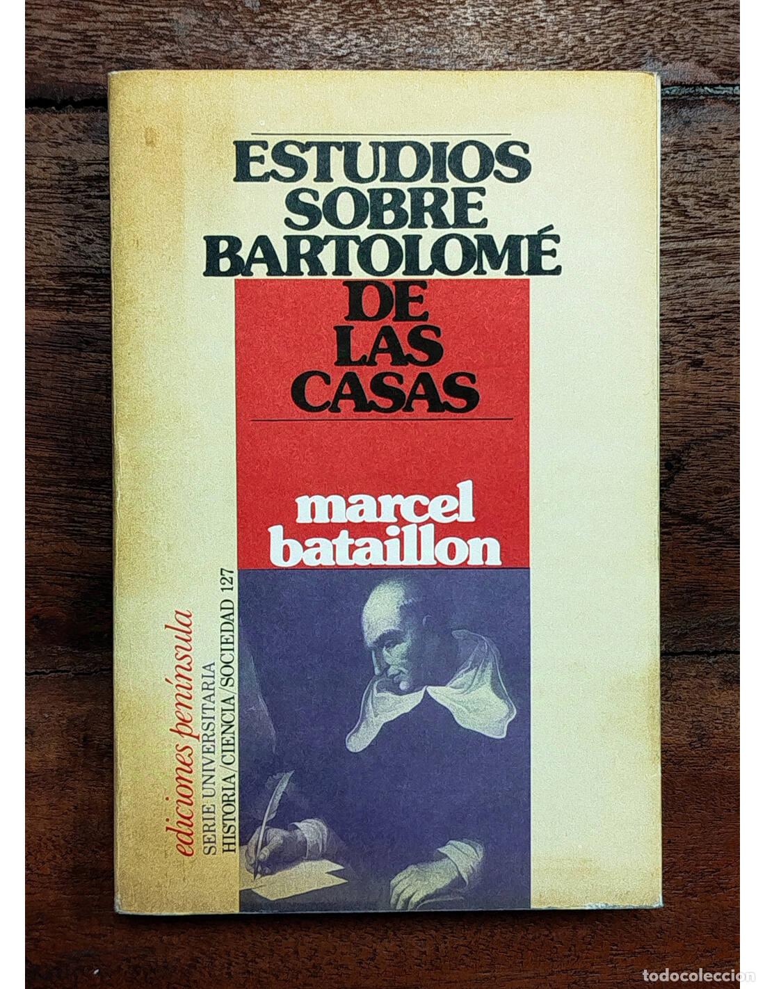 Libros de segunda mano: ESTUDIOS SOBRE BARTOLOM&Eacute; DE LAS CASAS. BATAILLON, Marcel. Ediciones Pen&iacute;nsula. 1976. - Foto 1
