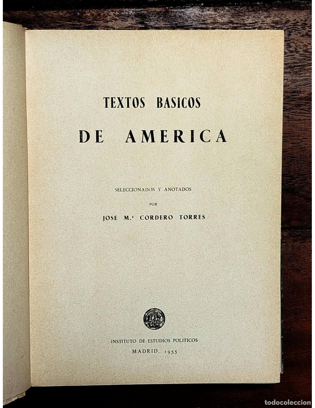 Libros de segunda mano: TEXTOS B&Aacute;SICOS DE AM&Eacute;RICA. CORDERO TORRES, Jos&eacute; M&ordf;. Instituto de Estudios Politicos. 1955. - Foto 2