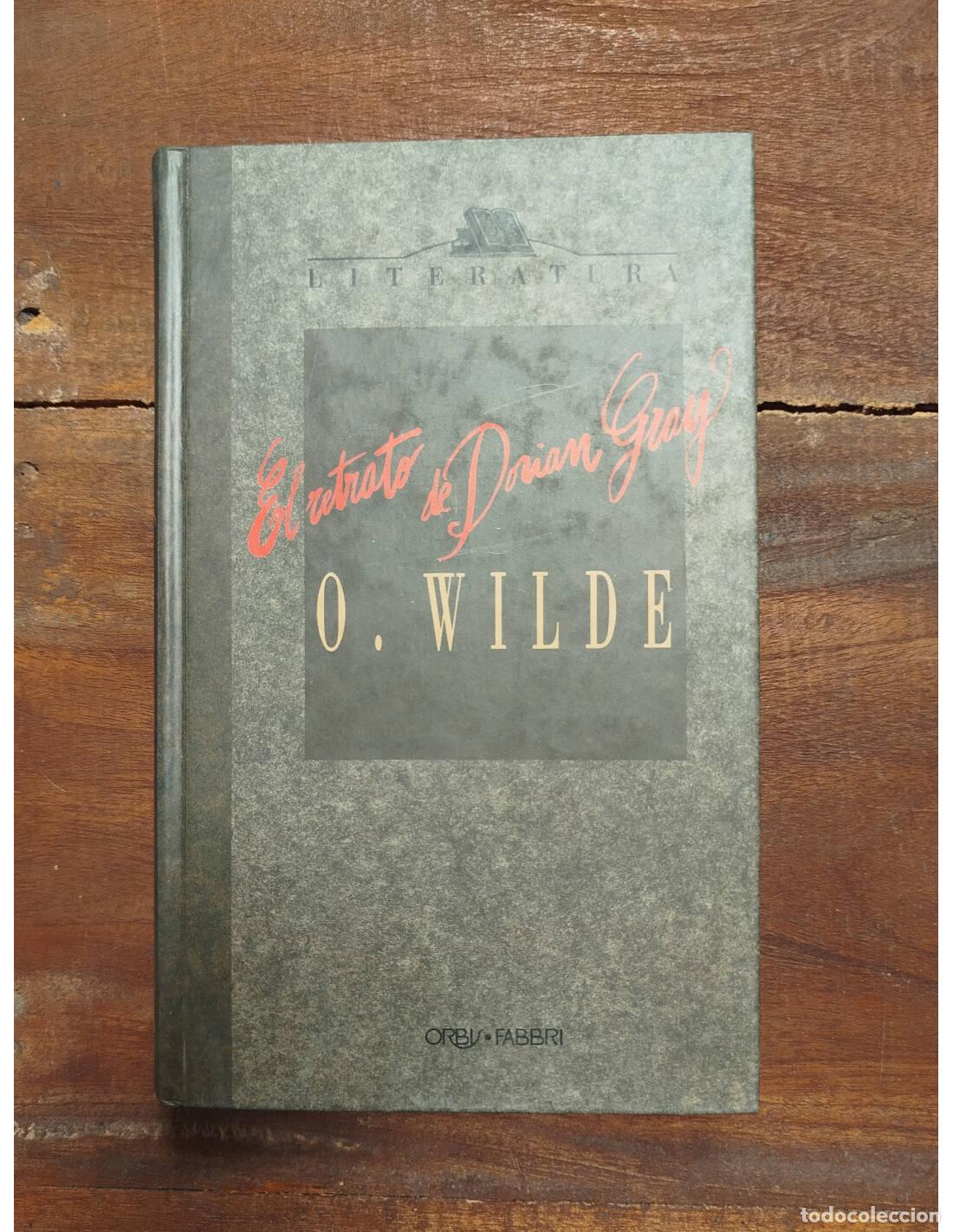 Libros de segunda mano: EL RETRATO DE DORIAN GREY. WILDE, OSCAR. Orbis. 1990. - Foto 1