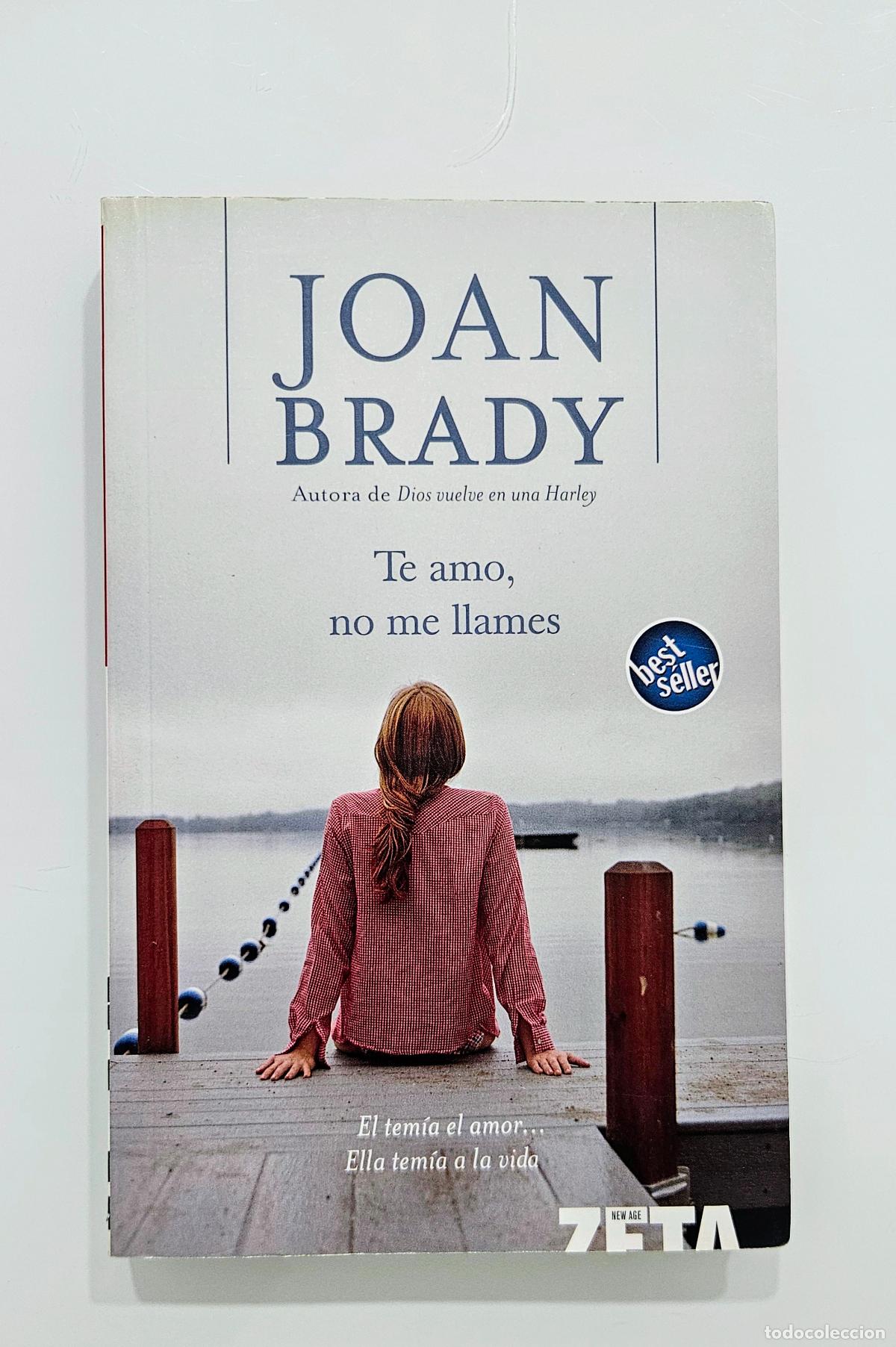 Libros de segunda mano: Te amo, no me llames / Joan Brady / Ediciones B, 2006 - Foto 2