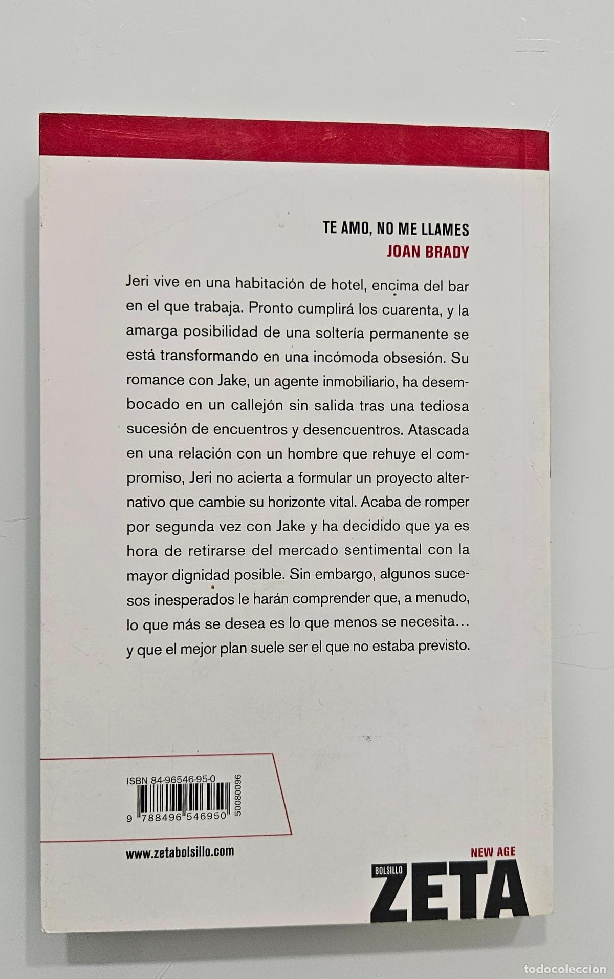 Libros de segunda mano: Te amo, no me llames / Joan Brady / Ediciones B, 2006 - Foto 5