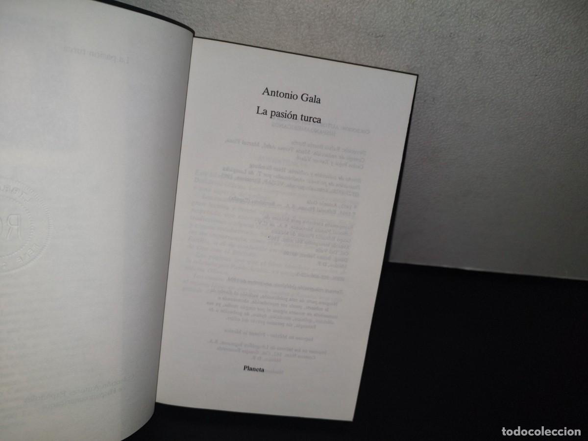 Libros de segunda mano: 137- LA PASI&Oacute;N TURCA - ANTONIO GALA - 1994 - Foto 5