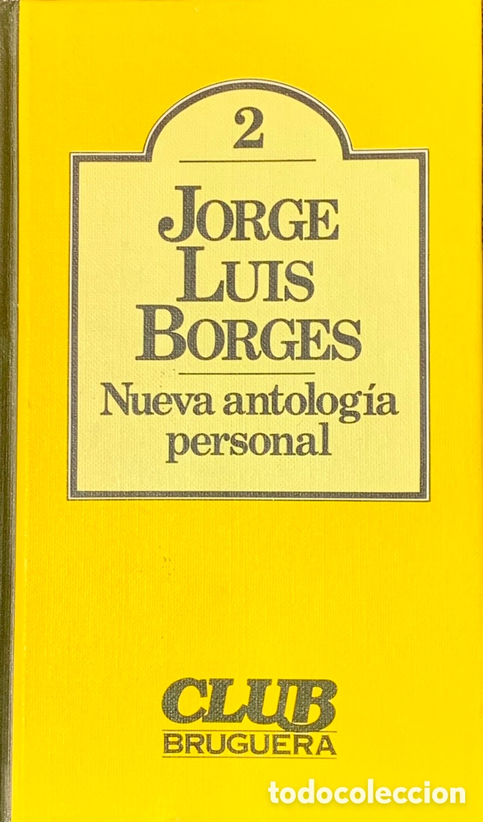 Libros de segunda mano: Libro. Jorge Luis Borges. &ldquo;Nueva Antolog&iacute;a Personal&rdquo;. 1979. - Foto 1
