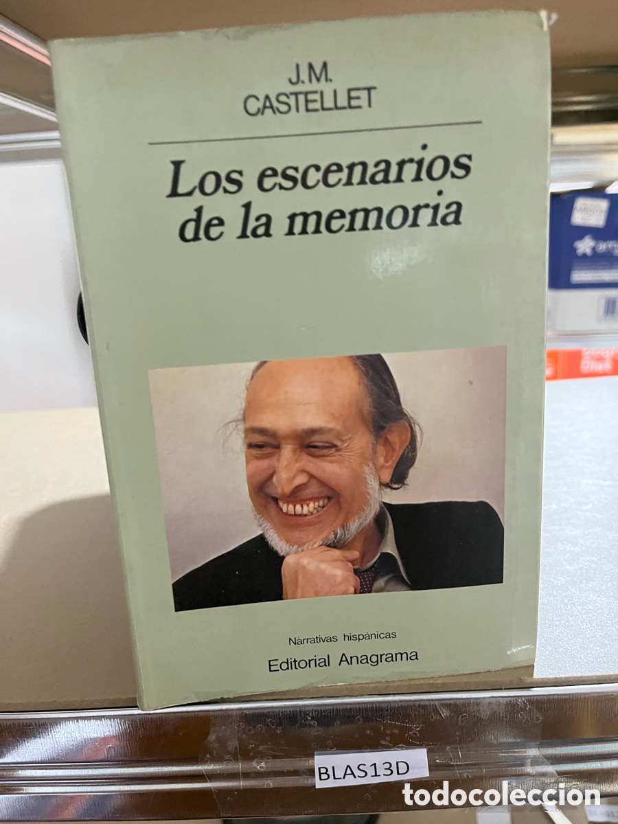 Libros de segunda mano: Blas13D LOS ESCENARIOS DE LA MEMORIA. J. M - Castellet - Foto 1