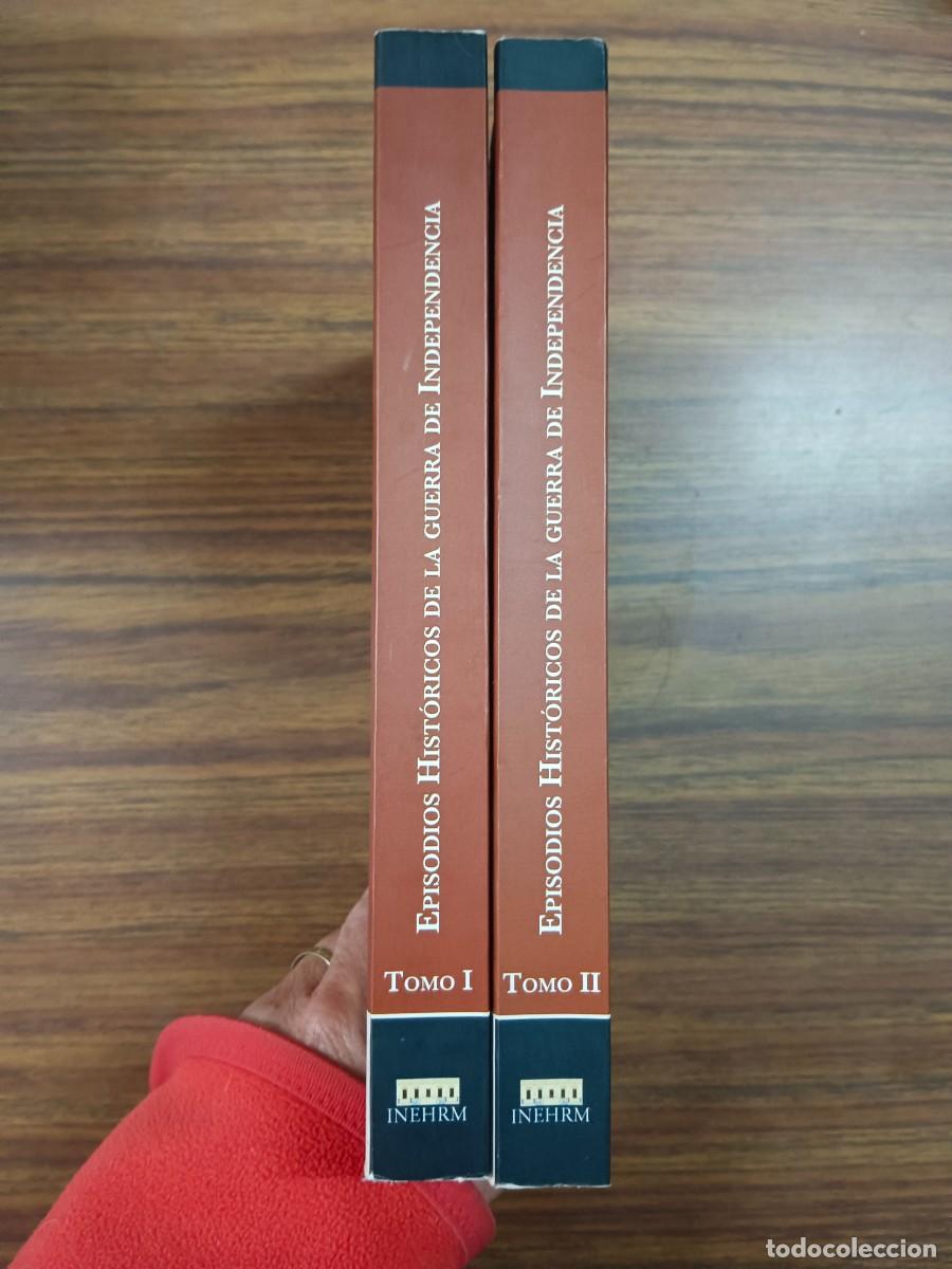 Libros de segunda mano: EPISODIOS HISTORICOS DE LA GUERRA DE INDEPENDENCIA - 2 TOMOS - VV.AA. - Foto 2