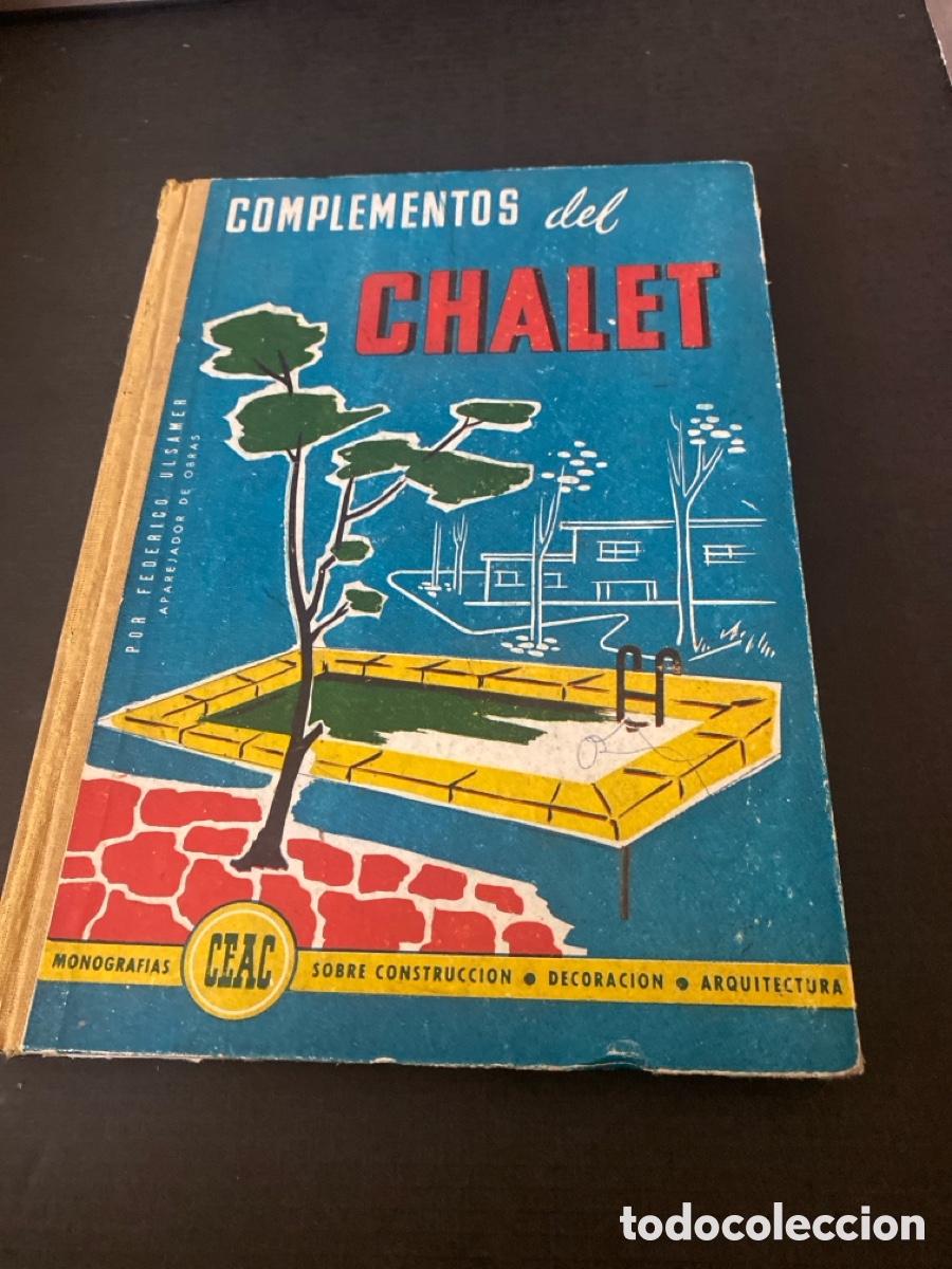 Libros de segunda mano: COMPLEMENTOS DEL CHALET. CEAC 1958 - Foto 1