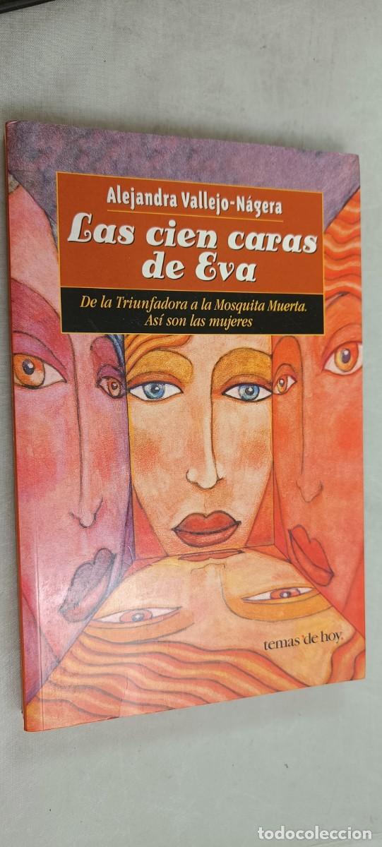 Libros de segunda mano: LAS CIEN CARAS DE EVA. ALEJANDRA VALLEJO-N&Aacute;GERA - Foto 1