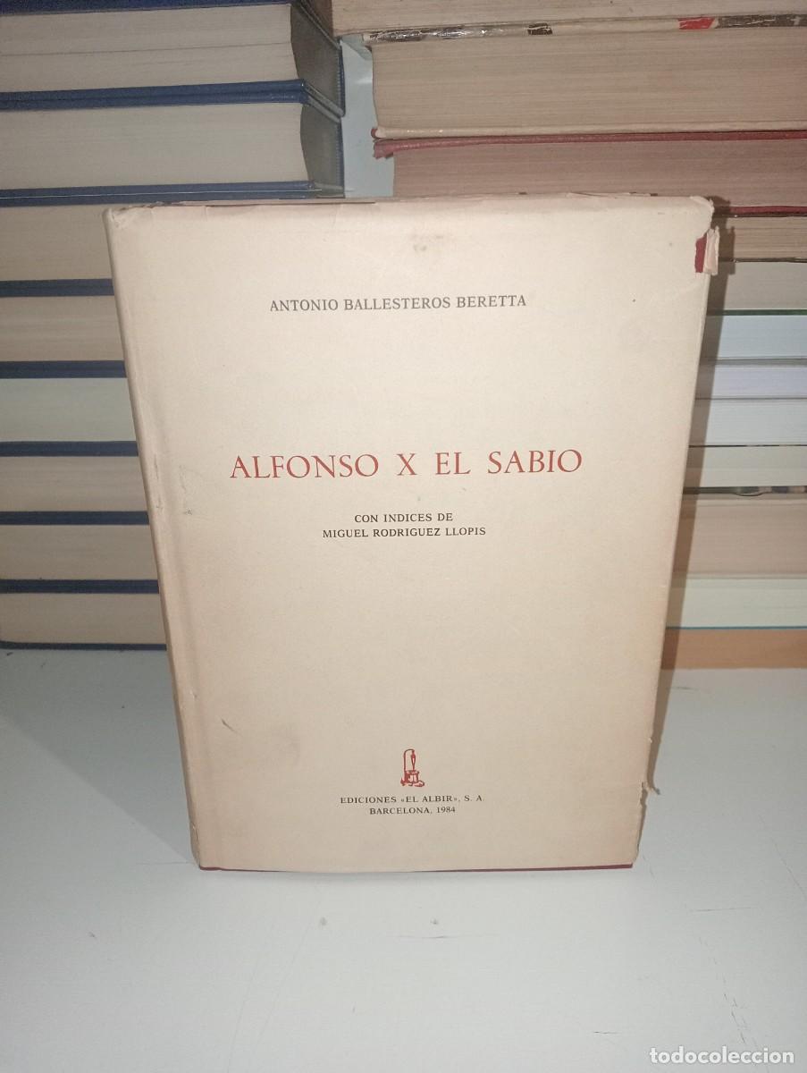 Libros de segunda mano: Alfonso X el sabio. Antonio Ballesteros - Foto 1