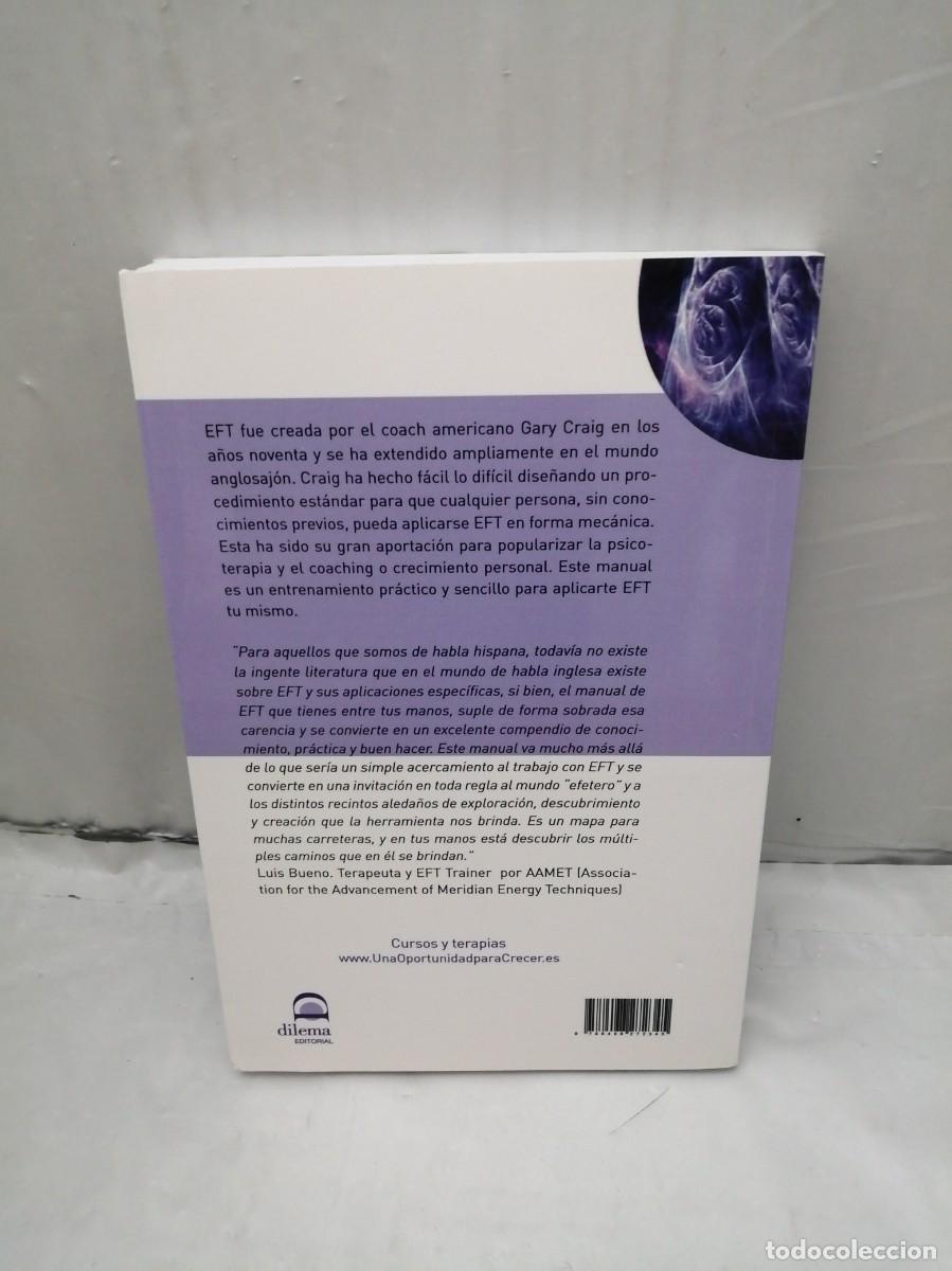 Libros de segunda mano: Manual EFT: Un entrenamiento pr&aacute;ctico para aplicarte EFT t&uacute; mismo - Foto 2