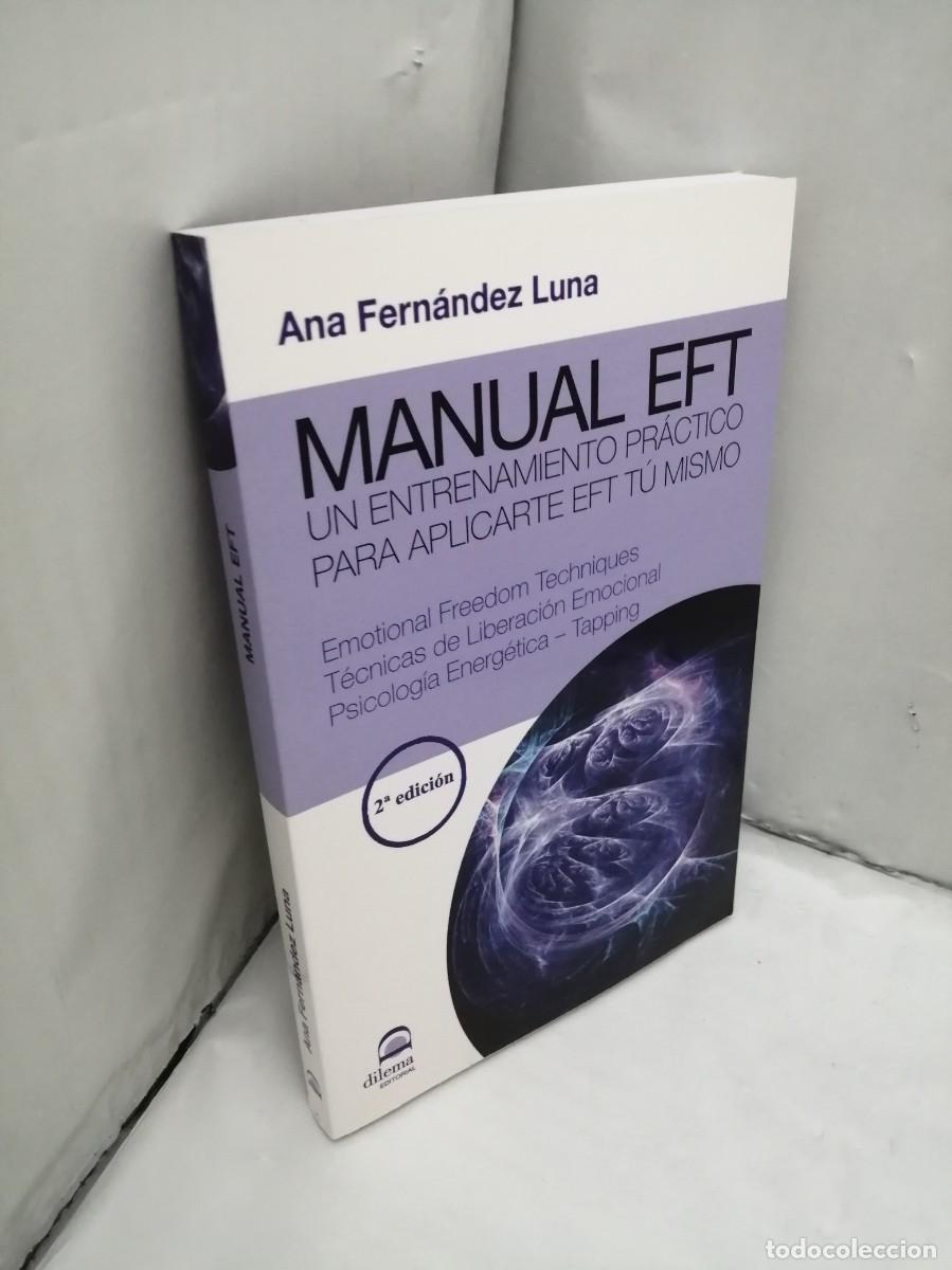 Libros de segunda mano: Manual EFT: Un entrenamiento pr&aacute;ctico para aplicarte EFT t&uacute; mismo - Foto 3