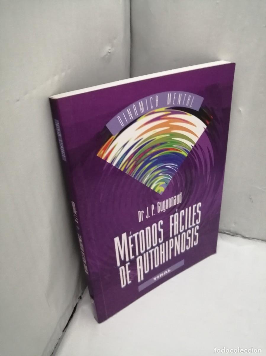 Libros de segunda mano: M&eacute;todos F&aacute;ciles de Autohipnosis (Colecci&oacute;n: Din&aacute;mica Mental) - Foto 3