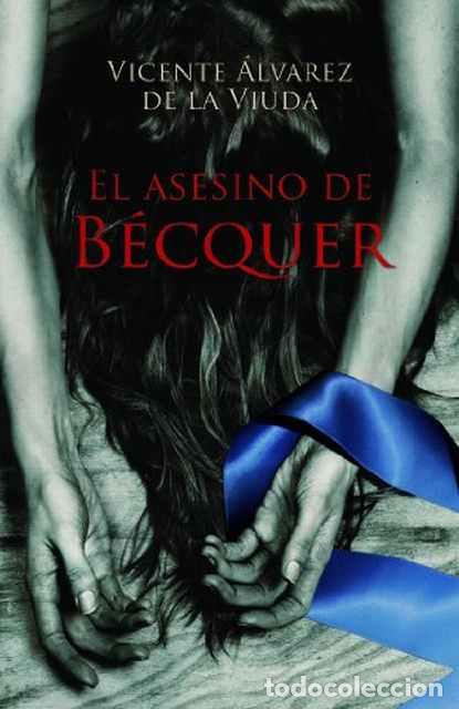 Libros de segunda mano: El asesino de B&eacute;cquer - Vicente &Aacute;lvarez de la Viuda - Foto 1