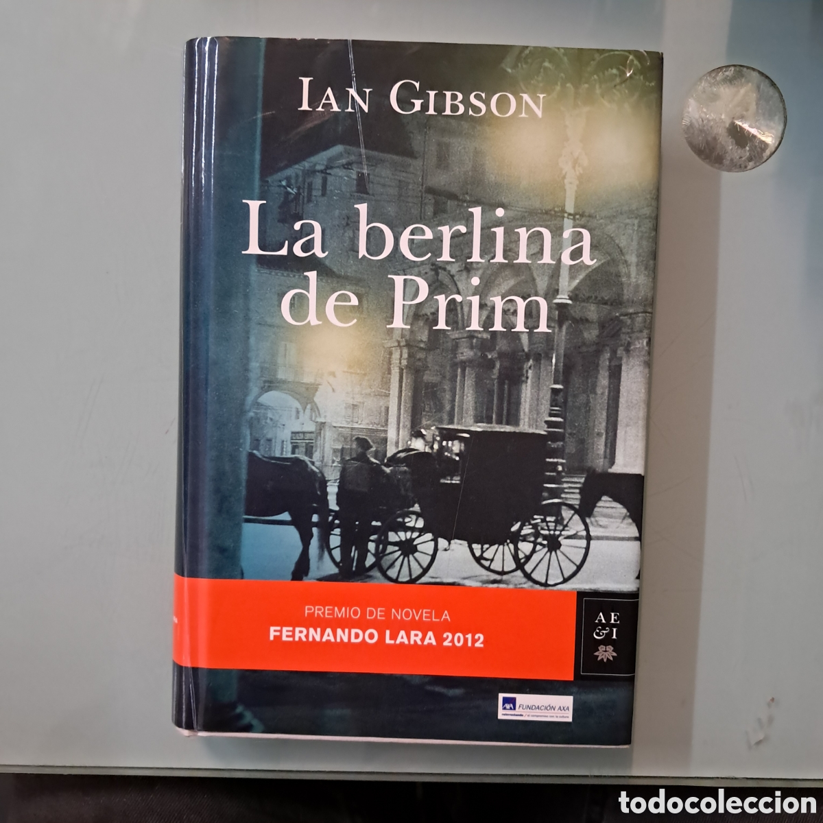 Libros de segunda mano: Ian GIBSON La berlina de Prim, Planeta - Foto 1