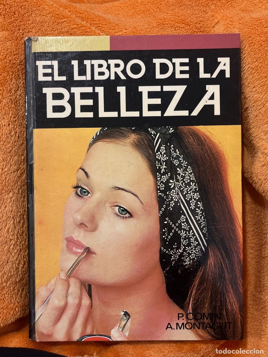 Libros de segunda mano: Libro El libro de la Belleza | P Comin A Montagut| 1975 - Foto 1