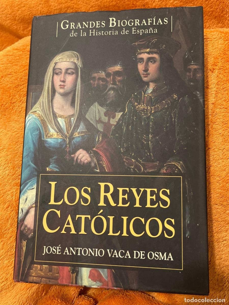 Libros de segunda mano: Libro Los reyes Cat&oacute;licos | Jos&eacute; Antonio Vaca de Osma | 2007 - Foto 1