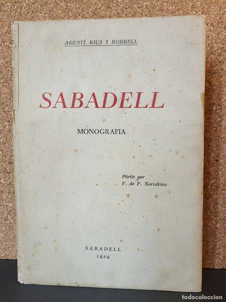 Libros de segunda mano: SABADELL MONOGRAF&Iacute;A. AGUST&Iacute; RIUS I BORRELL. 1929 - Foto 1