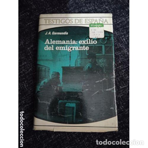 Libros de segunda mano: ALEMANIA: EXILIO del EMIGRANTE - GARMENDIA - Sin Especificar - Foto 1
