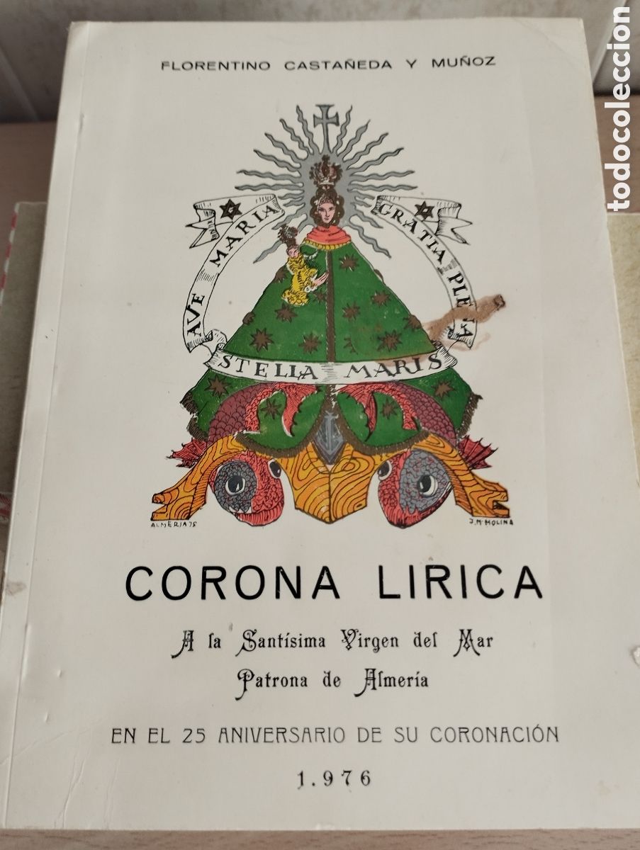 Libros de segunda mano: ALMER&Iacute;A LIBRO CORONA L&Iacute;RICA VIRGEN DEL MAR 25 ANIV.CORONACION 1976