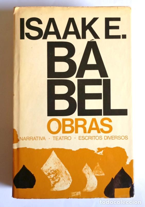 Libros de segunda mano: OBRAS - NARRATIVA / TEATRO / ESCRITOS DIVERSOS - ISAAK E. BABEL - Foto 1