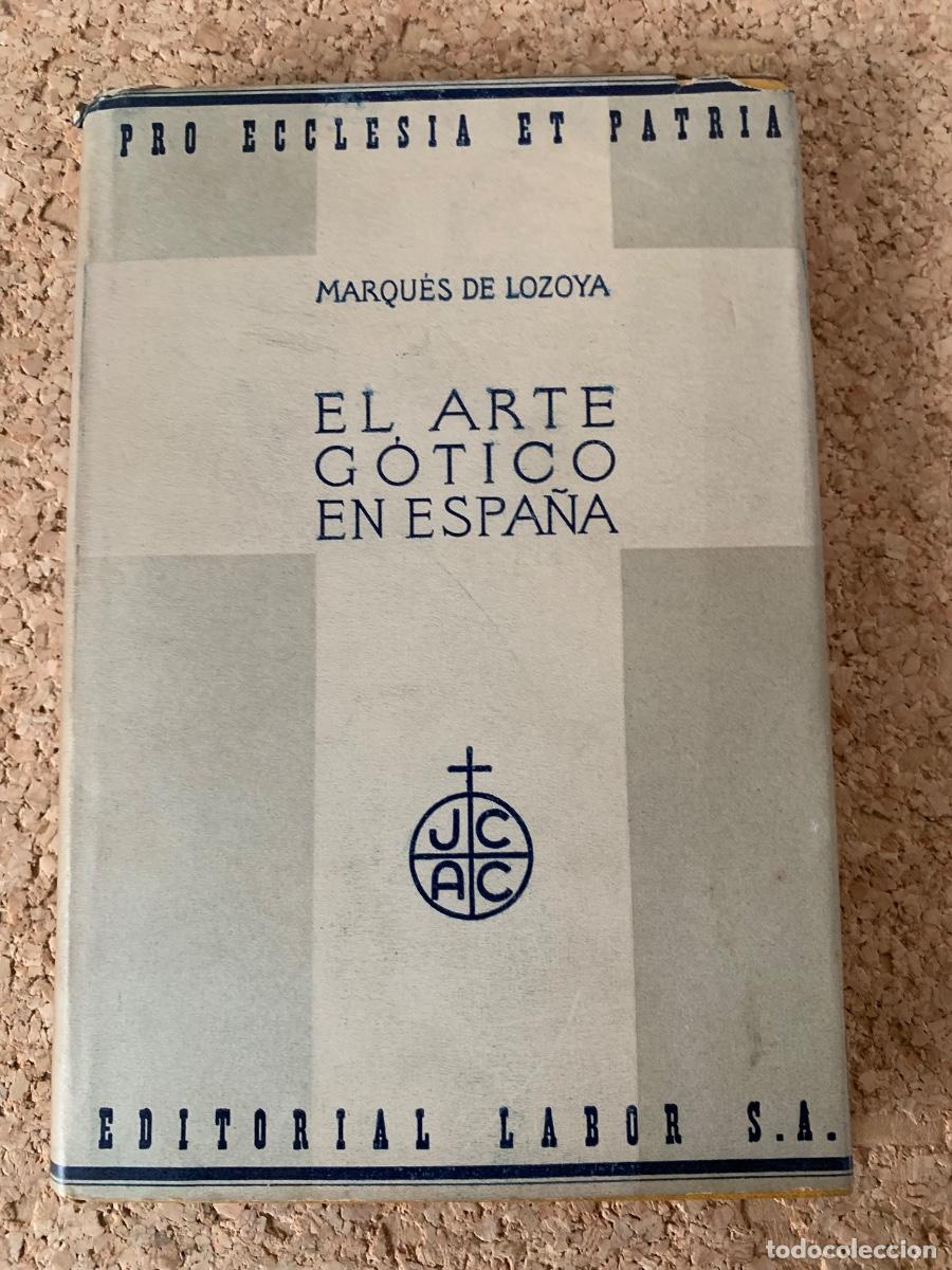 Libros de segunda mano: El Arte G&oacute;tico en Espa&ntilde;a (Bols 41) - Foto 1