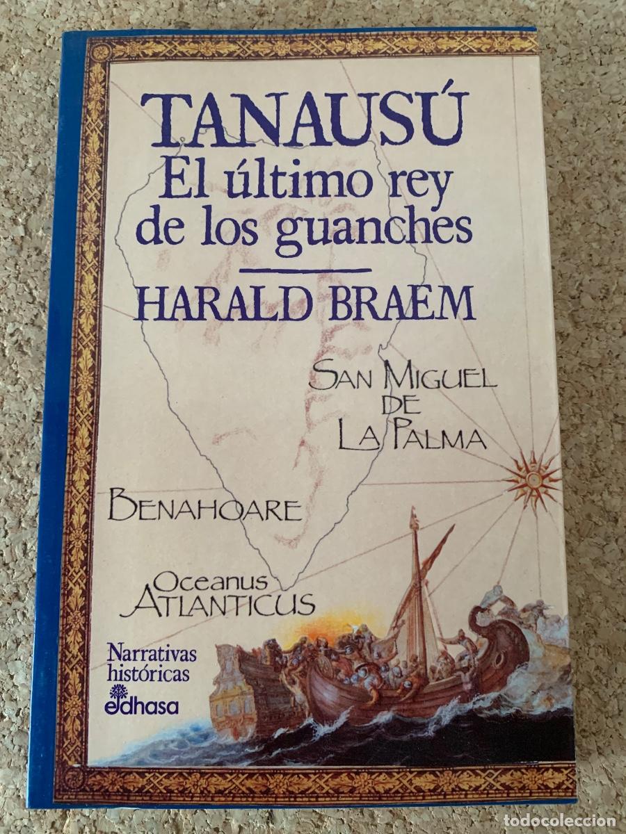 Libros de segunda mano: Tanaus&uacute;, el &uacute;ltimo rey de los guanches (Bols 41) - Foto 1
