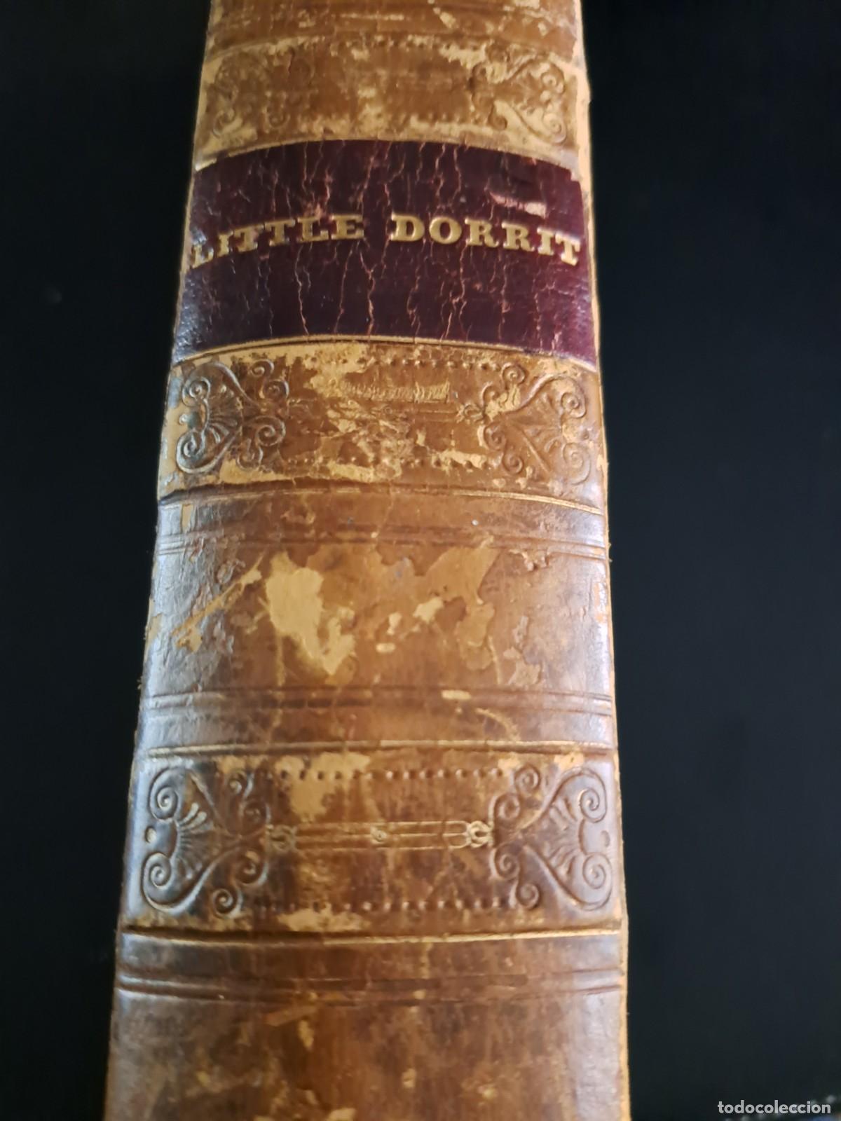 Libros de segunda mano: Dickens. Primera edici&oacute;n 1857. La peque&ntilde;a Dorrit. - Foto 3
