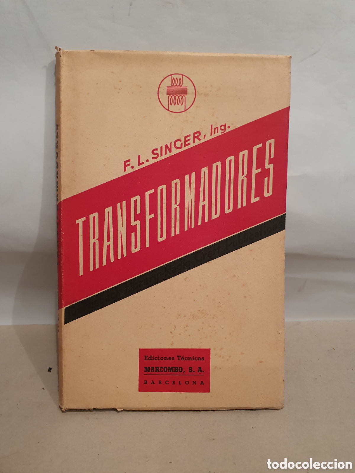 Libros de segunda mano: TRANSFORMADORES. FRANCISCO L. SINGER. 3&deg;EDICION. MARCOMBO 1955. BARCELONA. - Foto 1