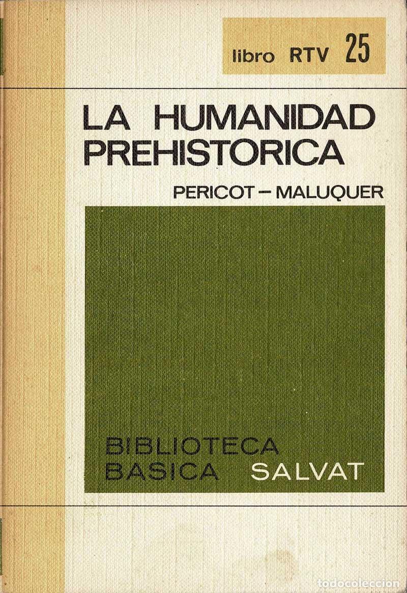 Libros de segunda mano: La Humanidad Prehist&oacute;rica - Luis Pericot, Juan Maluquer de Motes - Foto 1