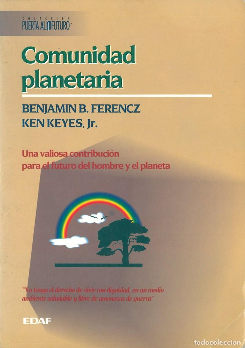 Libros de segunda mano: Comunidad planetaria - Ferencz, Benjamin & Keyes, Ken - Foto 1