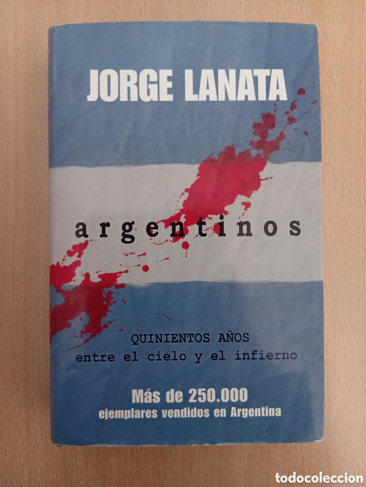 Libros de segunda mano: ARGENTINOS. Jorge Lanata. Ediciones B - Foto 1